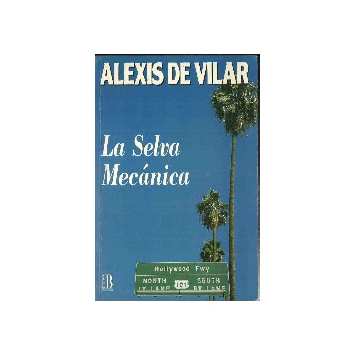 La Selva Mecánica (Primera edición)